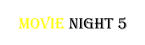 Movie Night 5 FHD RS